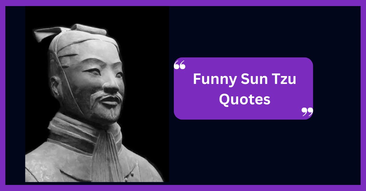 Best Funny Sun Tzu Quotes