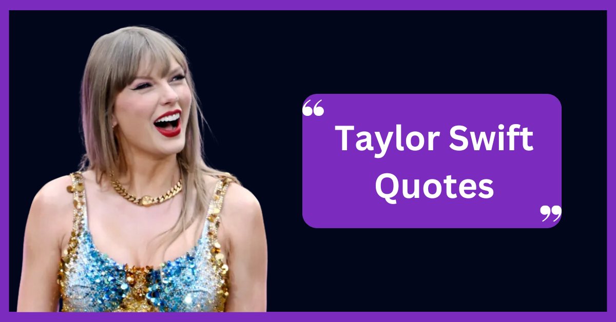 Taylor Swift Quotes