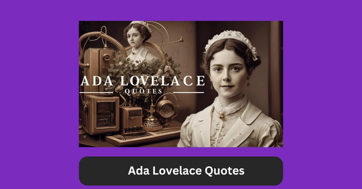 Ada Lovelace Quotes