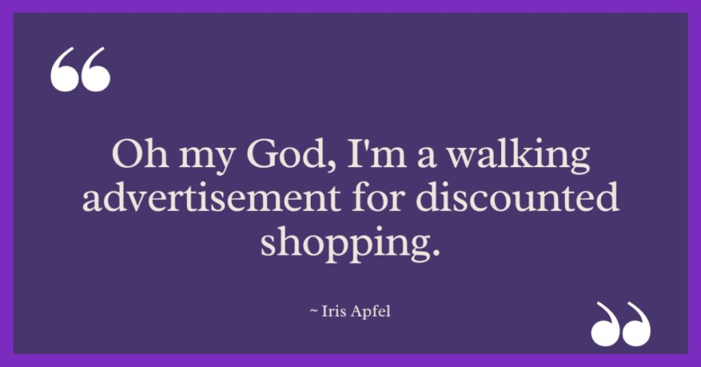 Amazing Iris Apfel Quotes