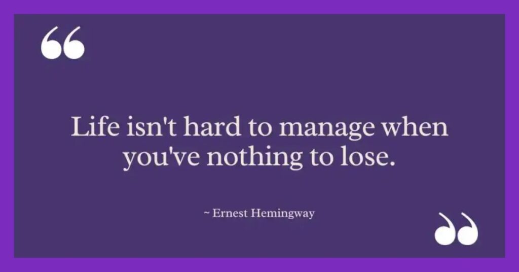 Ernest Hemingway Quotes About Life