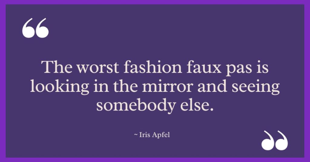 Iris Apfel Quotes on Fashion