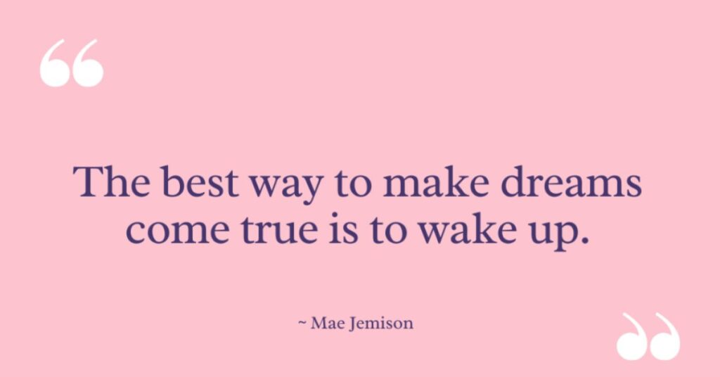 Mae Jemison Quotes on Dreams