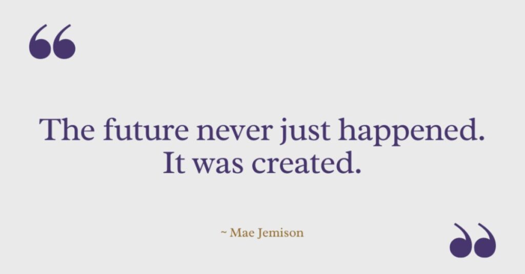 Mae Jemison Quotes on Future