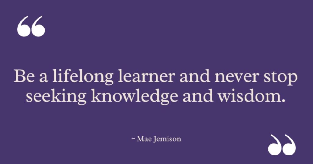 Mae Jemison Quotes on Learning