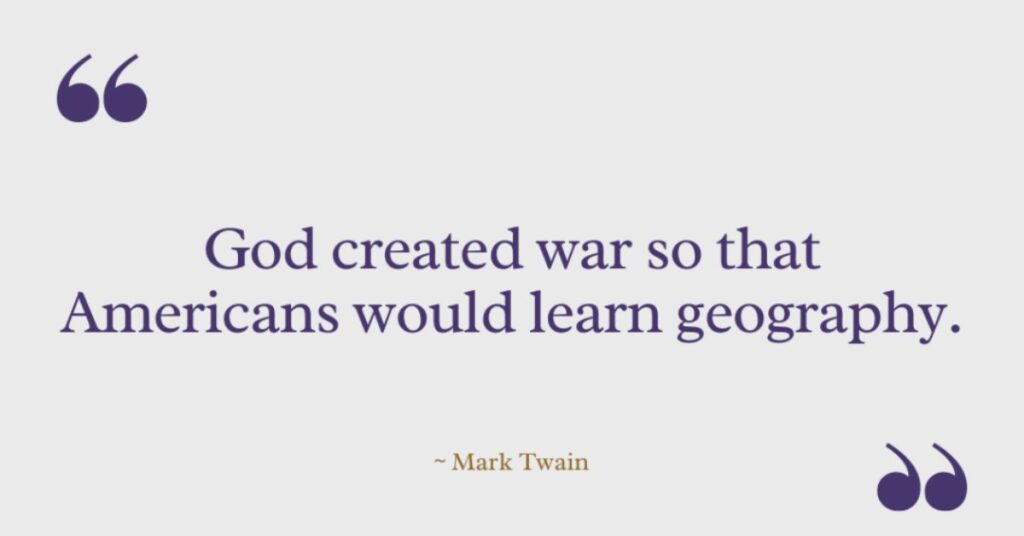 Mark Twin Quotes on War