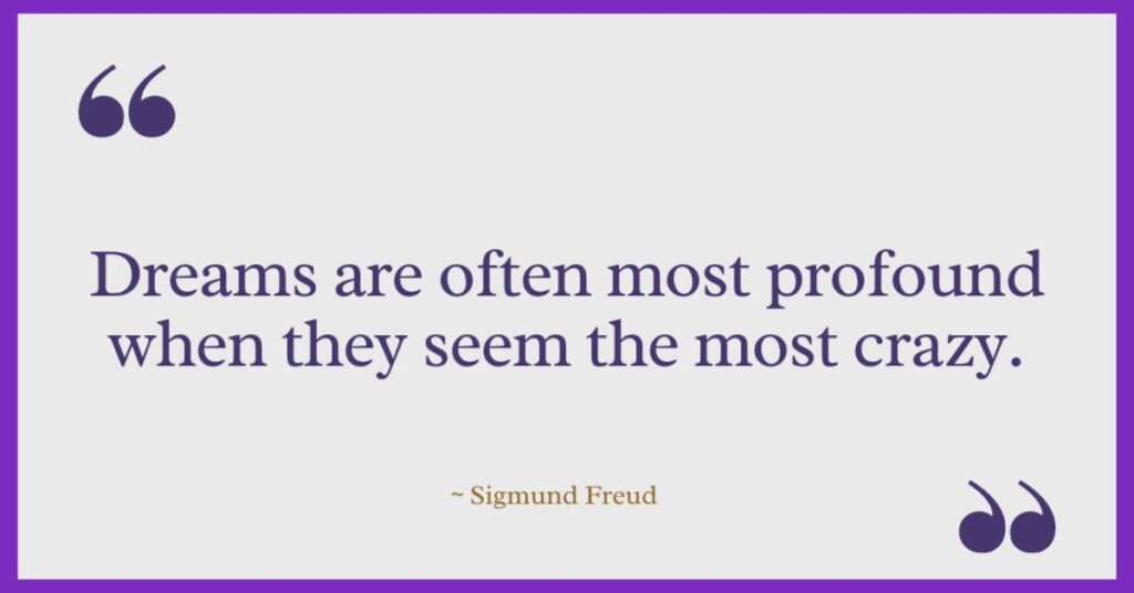 Sigmund Freud Quotes on Dreams