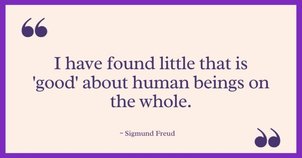 Sigmund Freud Quotes on Human Nature