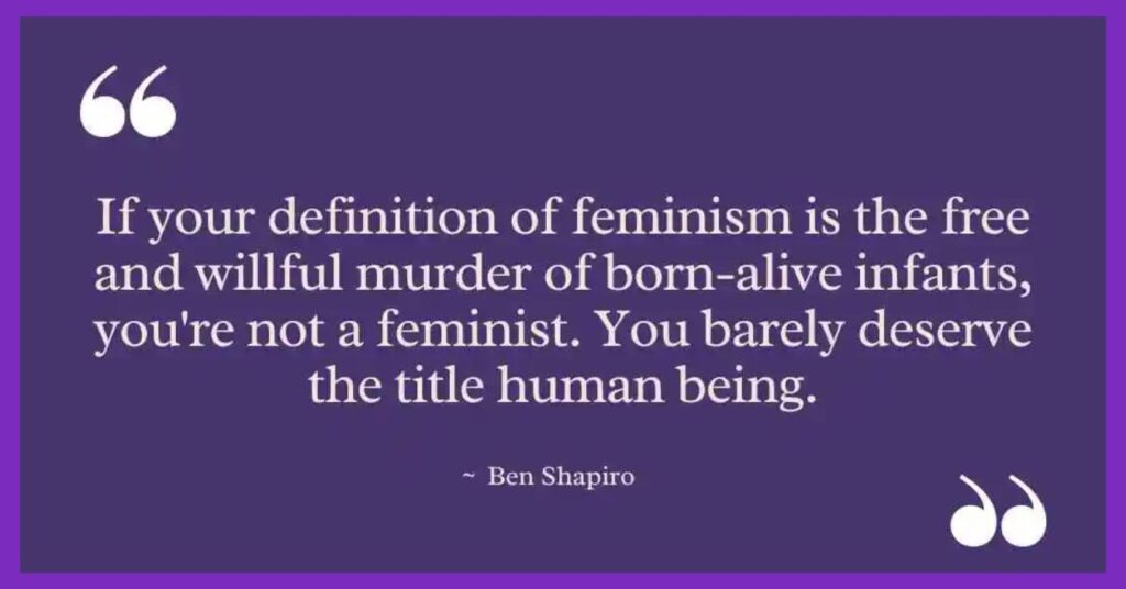 Ben Shapiro Quotes on Feminism