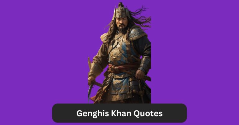 Genghis Khan Quotes