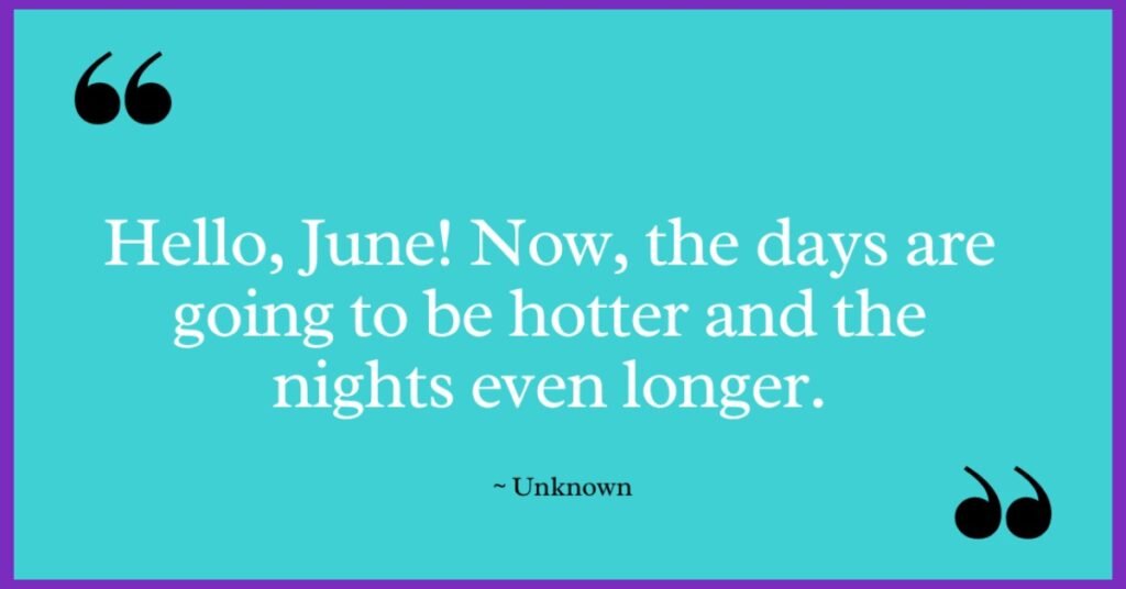 Hello June Quotes