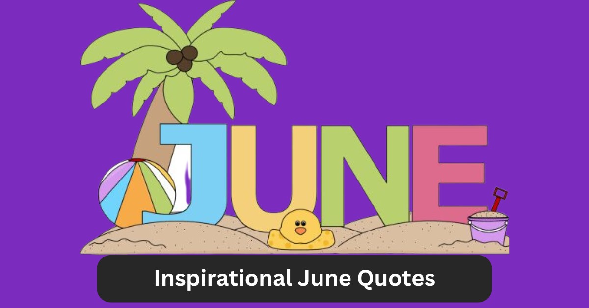 June Quotes