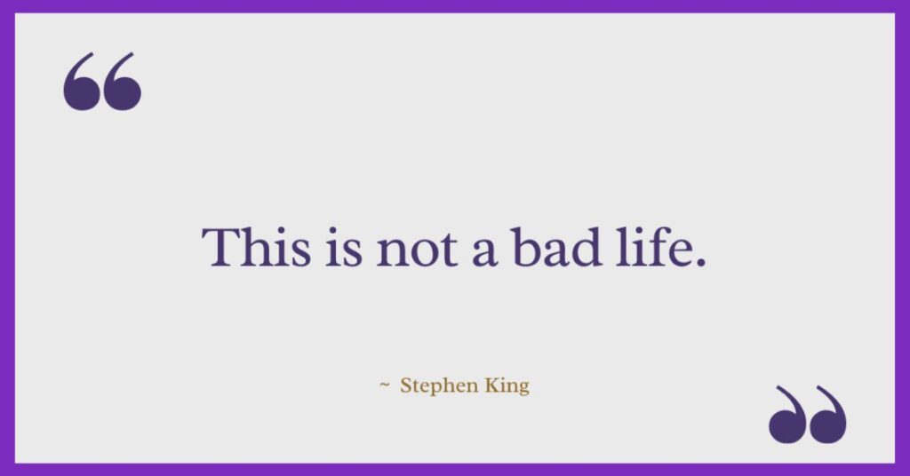 Stephen King Quotes on Life