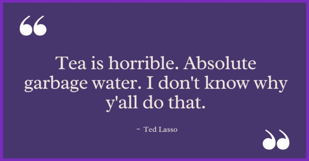 Ted Lasso Funny Quotes