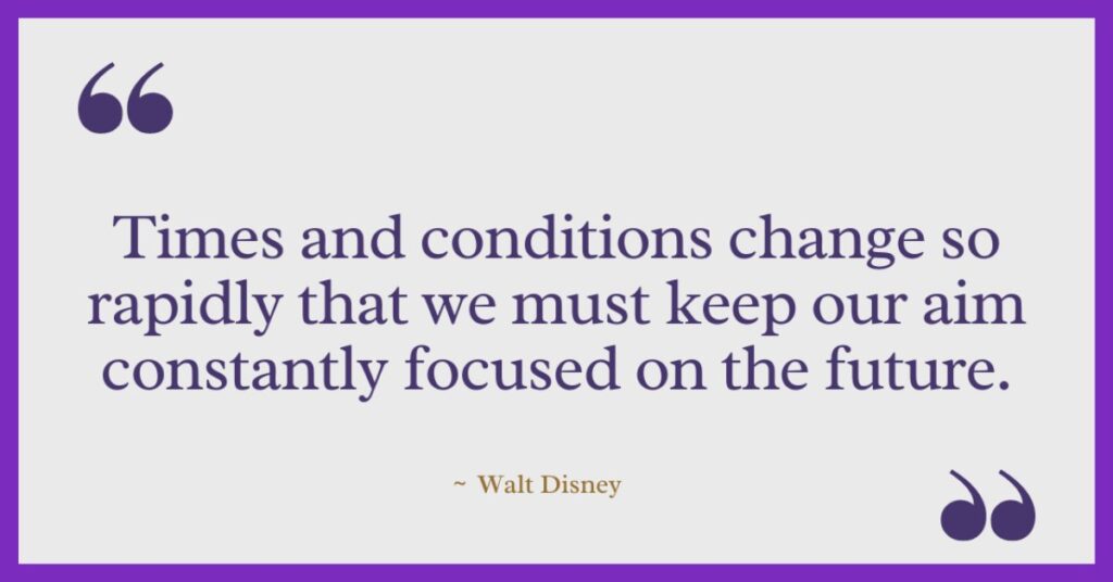 Walt Disney Quotes about the Future