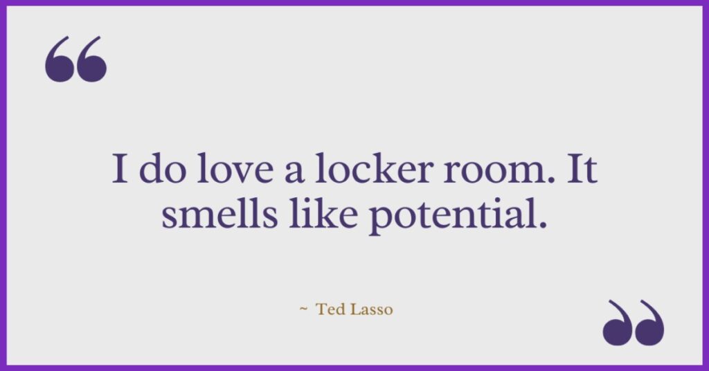 famous ted lasso quotes

