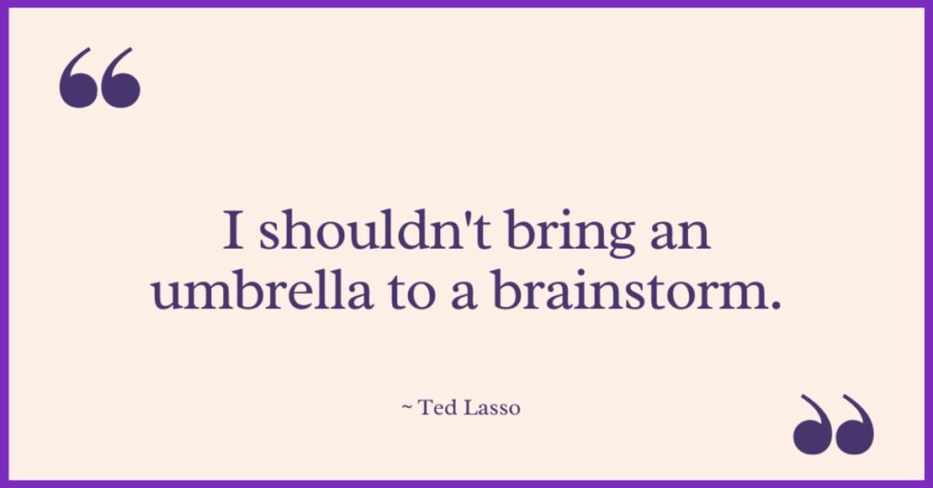 ted lasso quotes leadership

