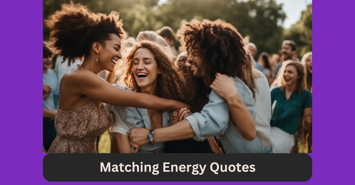 Matching Energy Quotes