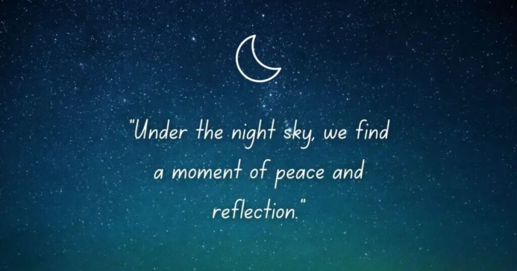 Reflective Night Sky Quotes