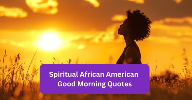 Spiritual African American Good Morning Quotes