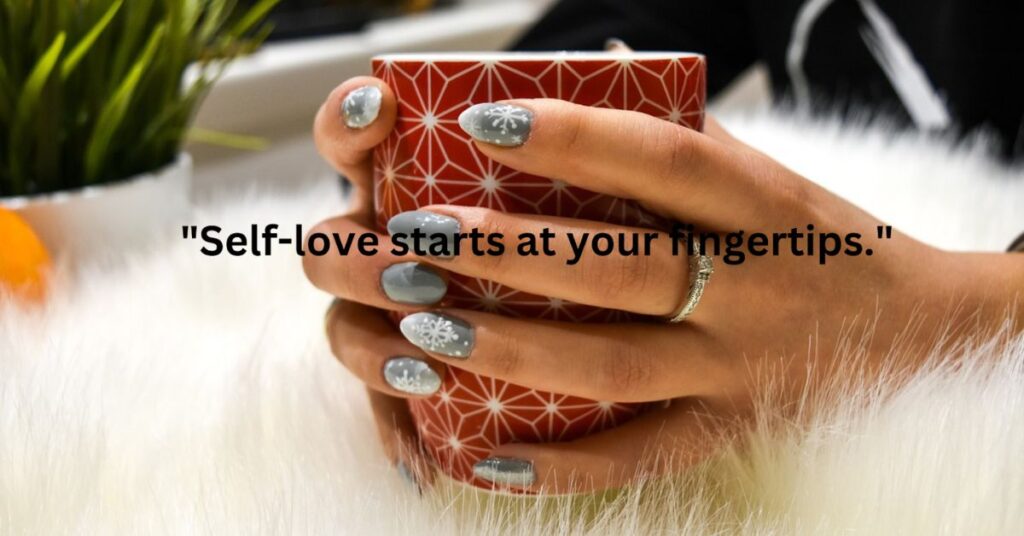 Manicure Mantras_ Sayings for Self-Care