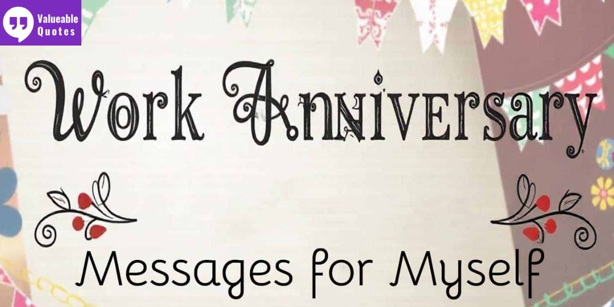 Best Work Anniversary Quotes For Myself
