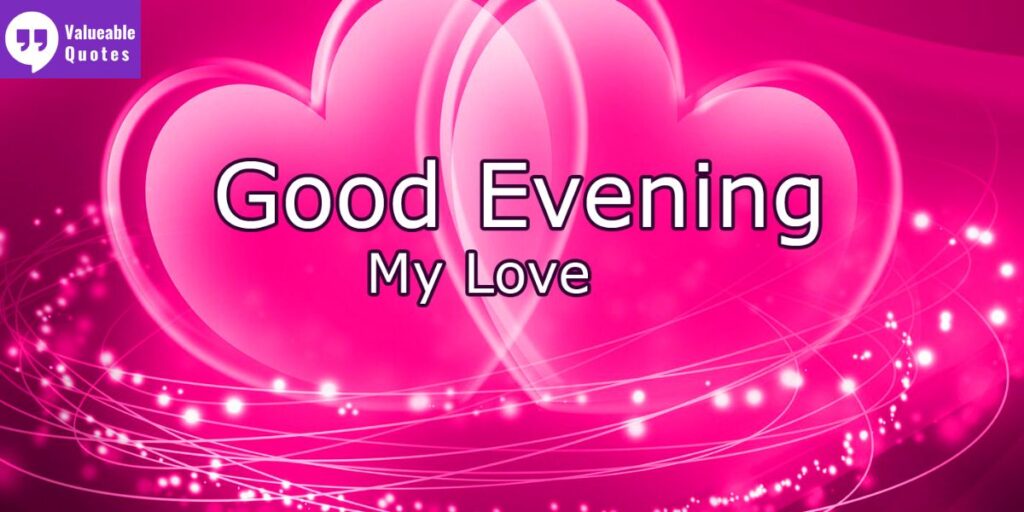 Long Good Evening Messages for Wife